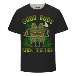 Marijuana Good Buds Stick Together Stoned Cartoon Dope T-Shirt