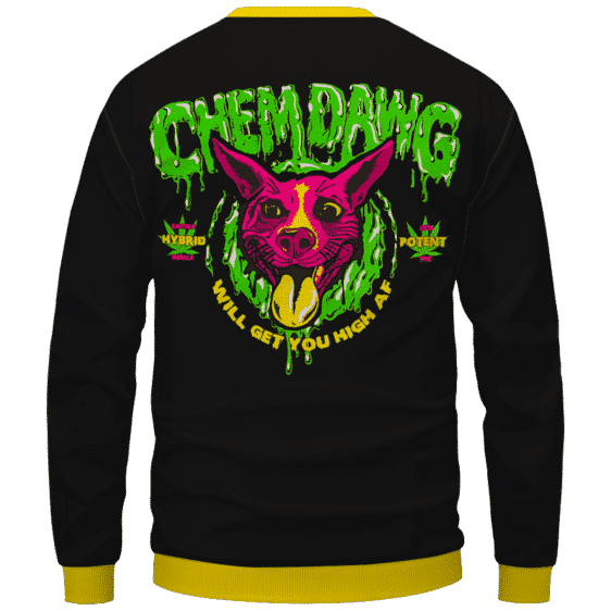 Chemdawg Strain Sativa Hybrid Indica Potent Marijuana Sweatshirt