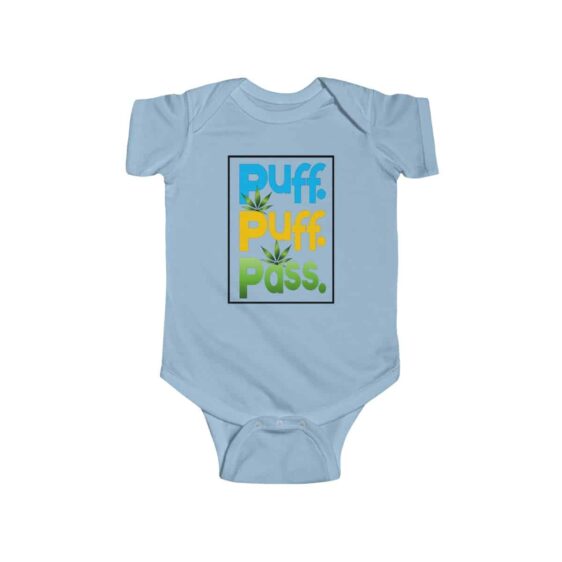Puff Puff Pass Graphic Art Cool 420 Marijuana Newborn Clothes