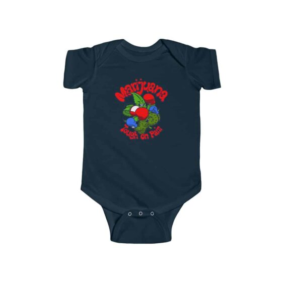 Medicinal Marijuana Plant Tough On Pain Stylish Baby Romper