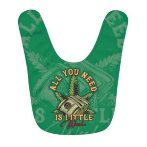 All You Need Is a Little Weed Stunning Artwork Baby Apron