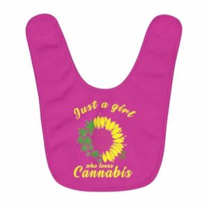 Just A Girl Who Loves Cannabis Weed Raspberry Pink Baby Bib