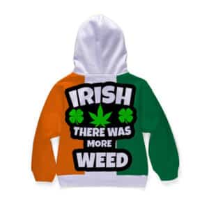 Irish There Was More Weed Funny 420 Statement Kids Hoodie