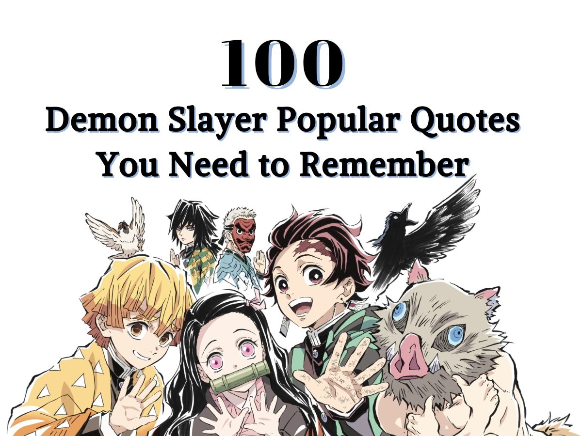100 Demon Slayer Popular Quotes You Need To Remember