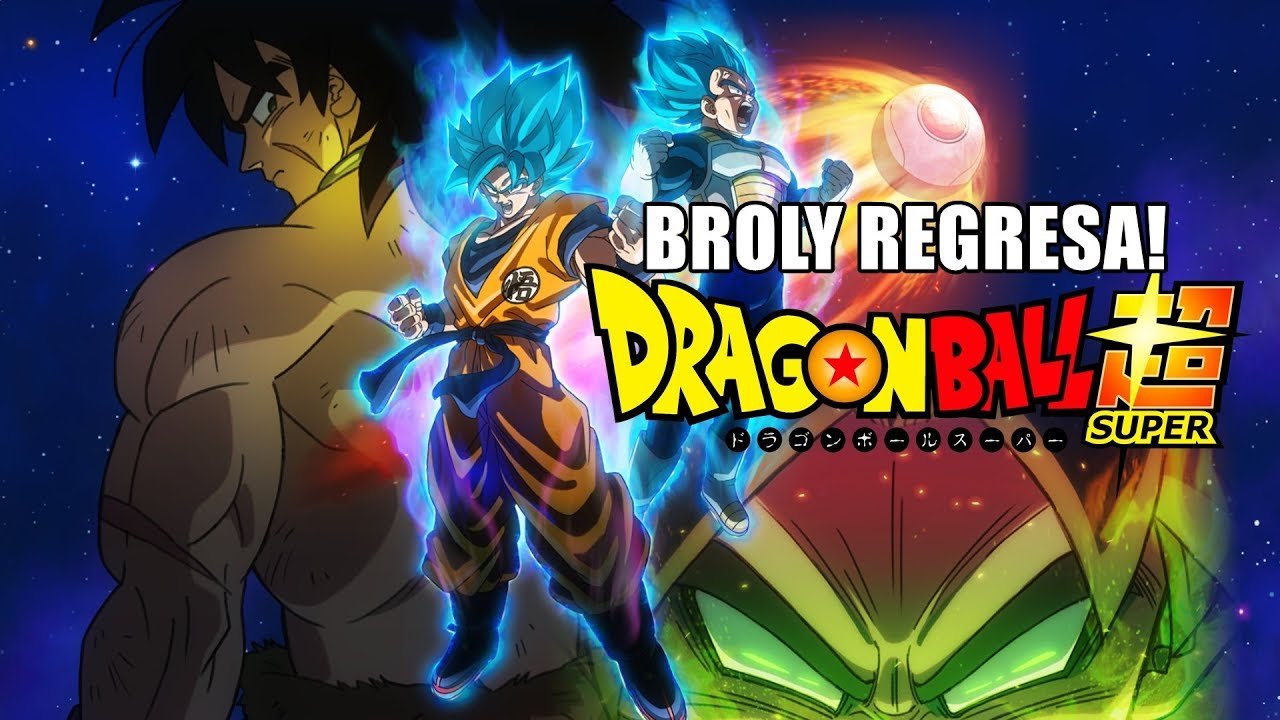 Why you have to watch the 2018 Dragon Ball Super Broly Movie